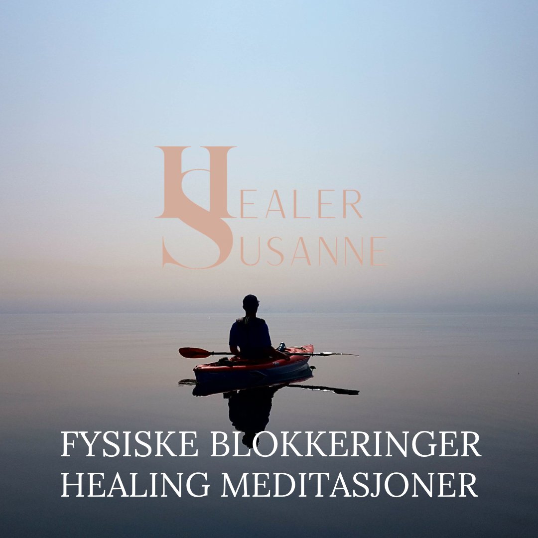 Fysiske blokkeringer 4 stk - Healer Susanne - #Meditasjon# - Digital Meditasjon# - #Healer# - #Healersusanne# - #Healer Susanne#